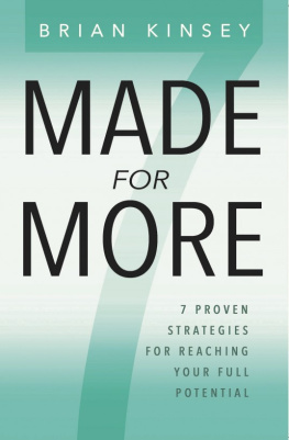 Brian Kinsey Made for More: 7 Proven Strategies for Reaching Your Full Potential