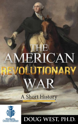 Doug West The American Revolutionary War: A Short History