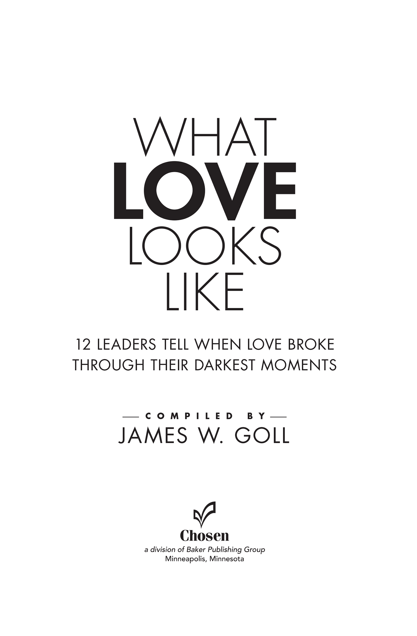 2015 by James W Goll Published by Chosen Books 11400 Hampshire Avenue South - photo 1