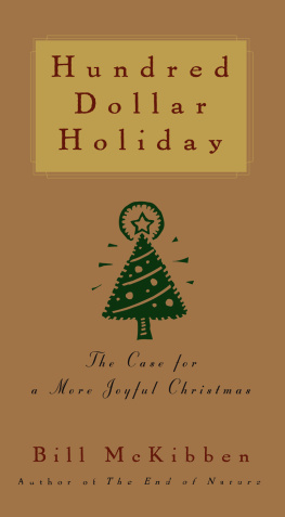 Bill McKibben - Hundred Dollar Holiday: The Case for a More Joyful Christmas
