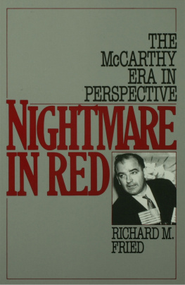 Richard M. Fried Nightmare in red: the McCarthy era in perspective