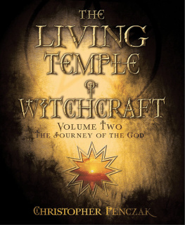 Christopher Penczak - The Living Temple of Witchcraft Volume Two: The Journey of the God