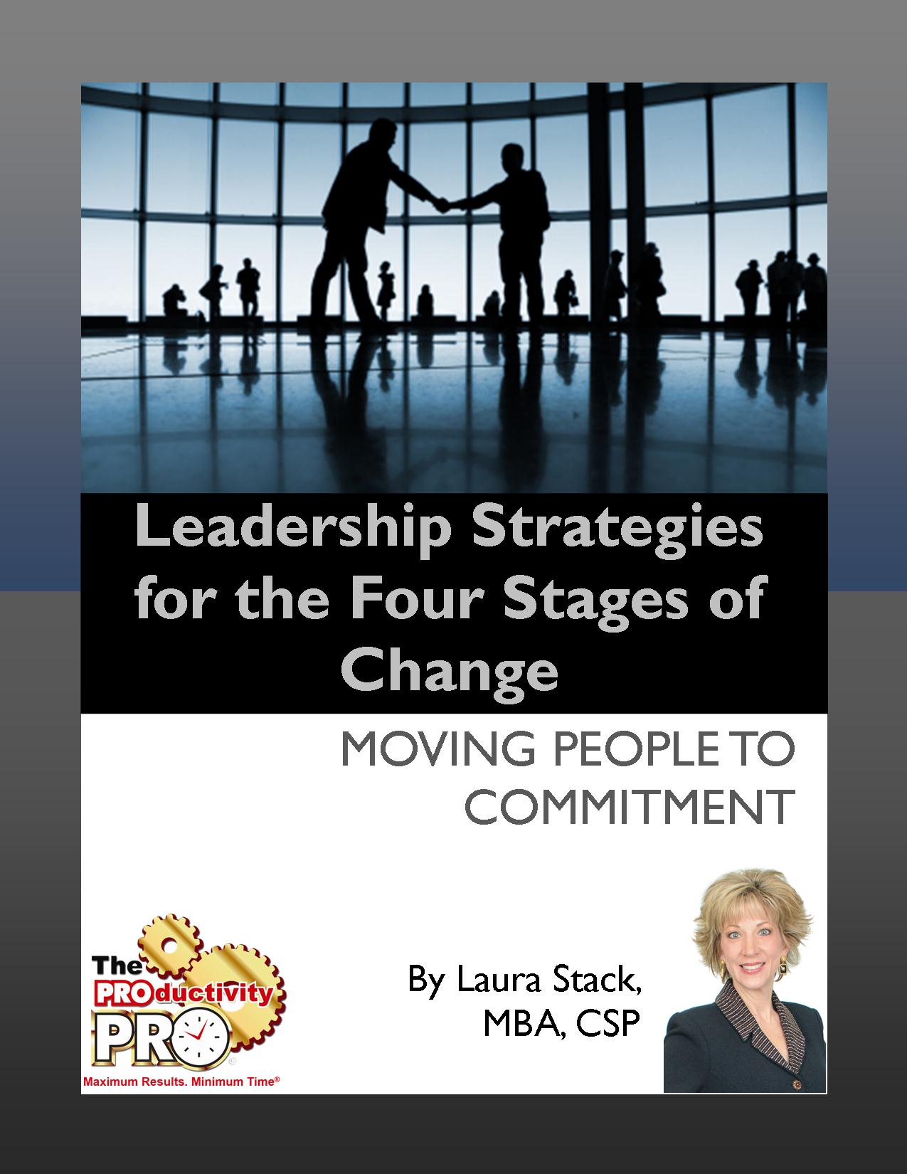 Table of Contents LEADERSHIP STRATEGIES FOR THE FOUR STAGES OF CHANGE - photo 1