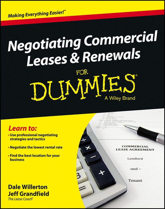 Negotiating Commercial Leases Renewals For Dummies Published by John Wiley - photo 1