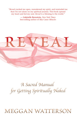 Meggan Watterson - Reveal: A Sacred Manual for Getting Spiritually Naked