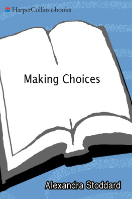 Alexandra Stoddard - Making Choices