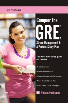 Vibrant Publishers - Conquer the GRE: Stress Management & A Perfect Study Plan