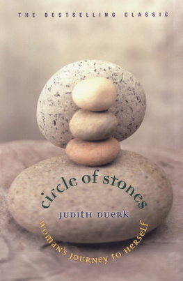Judith Duerk - Circle of Stones: Womans Journey to Herself