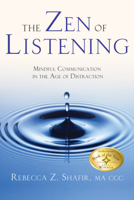 Rebecca Z Shafir - The Zen of Listening: Mindful Communication in the Age of Distraction