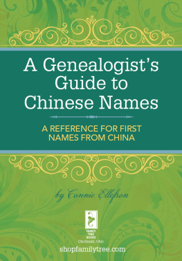 Connie Ellefson - A Genealogists Guide to Chinese Names: A Reference for First Names from China