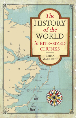 Emma Marriott The History of the World in Bite-Sized Chunks