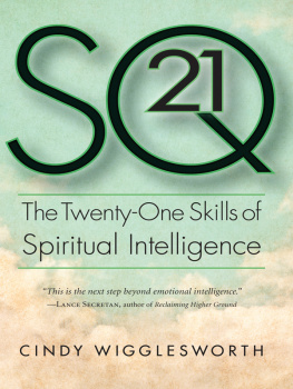 Cindy Wigglesworth - SQ21: The Twenty-One Skills of Spiritual Intelligence