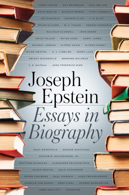 Joseph Epstein Essays in Biography