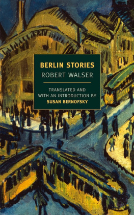 Robert Walser - Berlin Stories