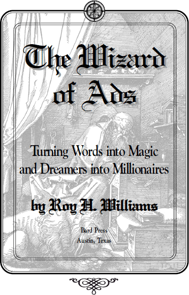 The Wizard of Ads Turning Words into Magic and Dreamers into Millionaires - photo 5