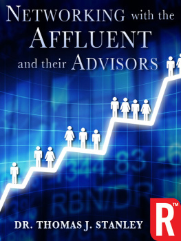 Thomas J. Stanley - Networking with the Affluent and their Advisors