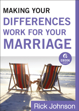 Rick Johnson Making Your Differences Work for Your Marriage