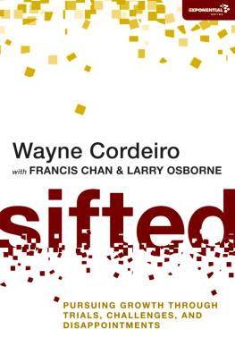 Wayne Cordeiro - Sifted: Pursuing Growth Through Trials, Challenges, and Disappointments