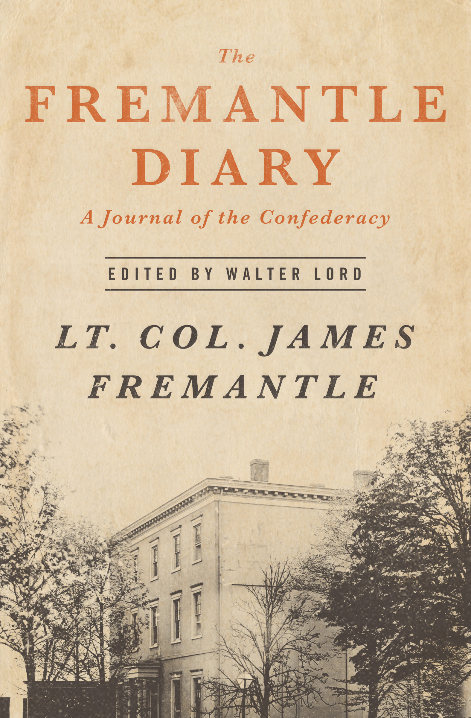 The Fremantle Diary Being the Journal Of Lieutenant Colonel Arthur James Lylon - photo 3