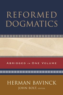 Herman Bavinck - Reformed Dogmatics: Abridged in One Volume