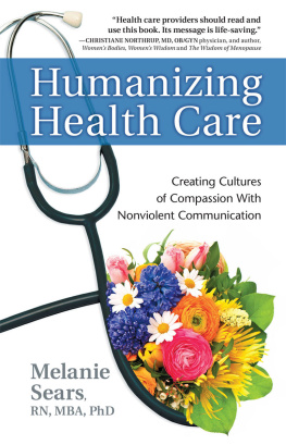Melanie Sears - Humanizing Health Care: Creating Cultures of Compassion with Nonviolent Communication