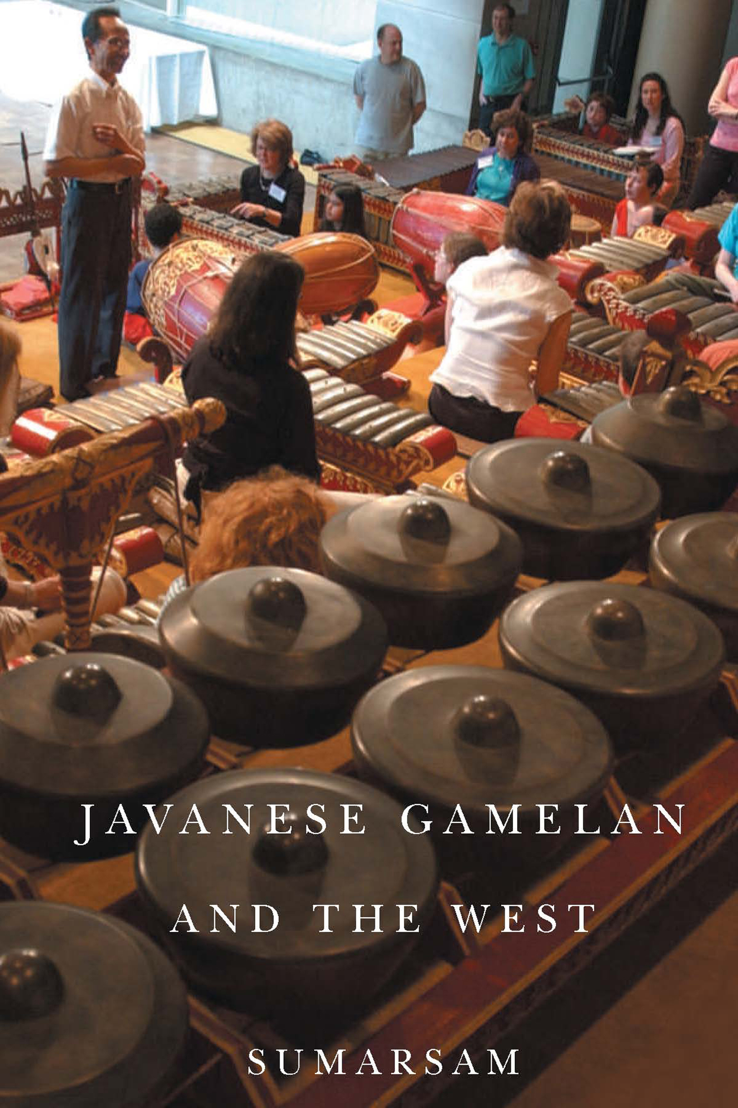 Javanese Gamelan and the West Javanese Gamelan and the West studies the - photo 1