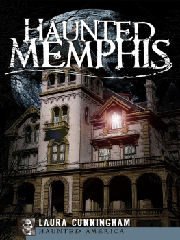 Laura Cunningham - Haunted Memphis