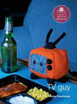 Anna Hrachovec - TV Guy: E-Pattern from Knitting Mochimochi