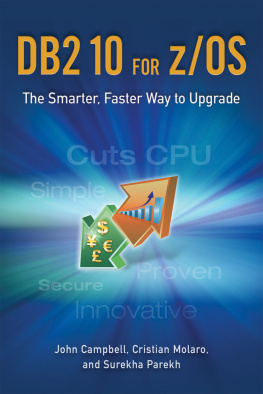 John Campbell - DB2 10 for z/OS: The Smarter, Faster Way to Upgrade