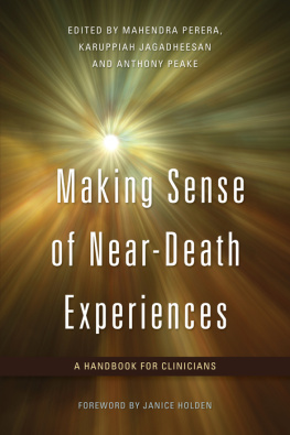 Karuppiah Jagadheesan Making Sense of Near-Death Experiences: A Handbook for Clinicians