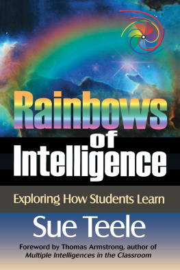 Sue Teele - Rainbows of Intelligence: Exploring How Students Learn