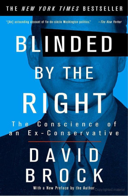 David Brock - Blinded by the right: the conscience of an ex-conservative