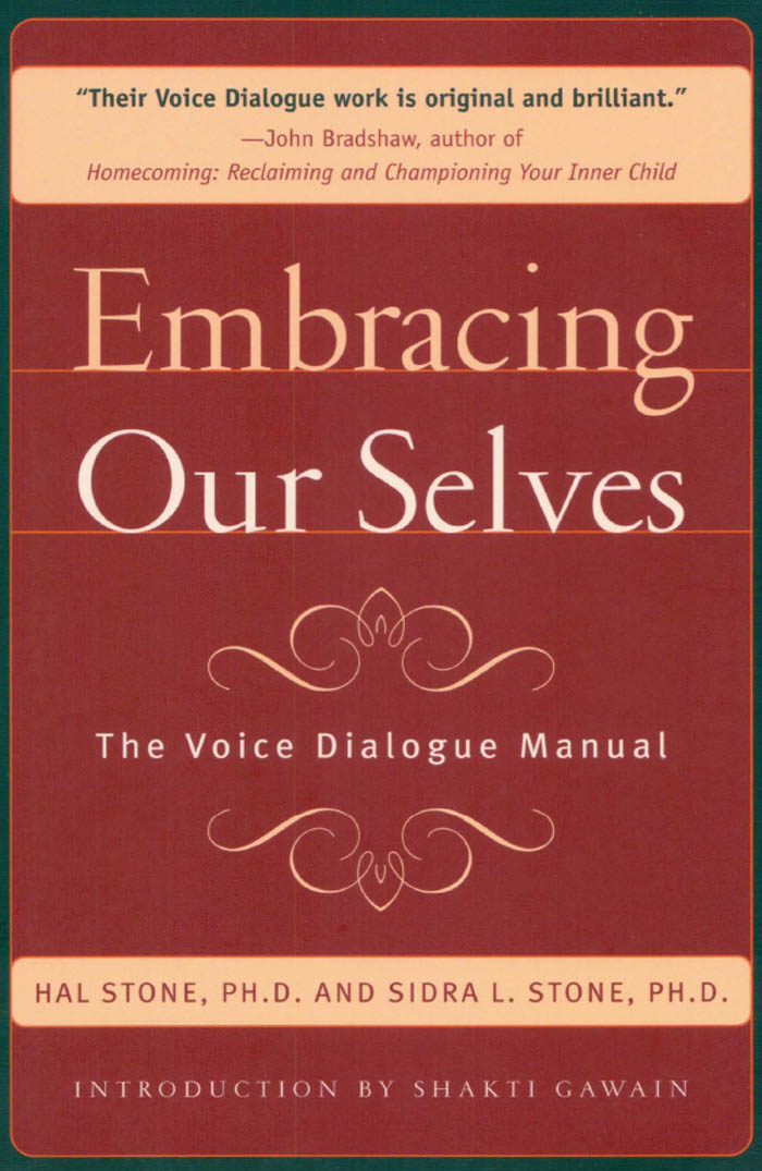 Embracing Our Selves The Voice Dialogue Manuel - image 1