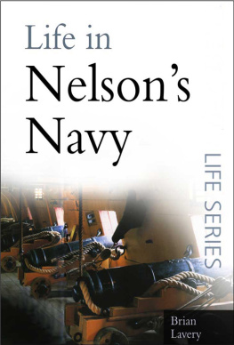 Brian Lavery - Life in Nelsons Navy