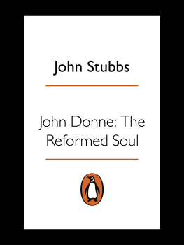 John Stubbs - John Donne: The Reformed Soul