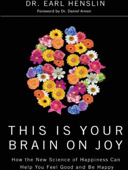 Dr. Earl Henslin - This Is Your Brain on Joy: A Revolutionary Program for Balancing Mood, Restoring Brain Health, and Nurturing Spiritual Growth