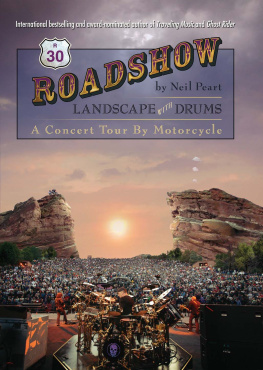 Neil Peart Roadshow: Landscape with Drums: A Concert Tour by Motorcycle