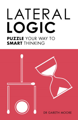 Gareth Moore - Lateral Logic: Puzzle Your Way to Smart Thinking