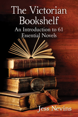 Jess Nevins - The Victorian Bookshelf: An Introduction to 61 Essential Novels