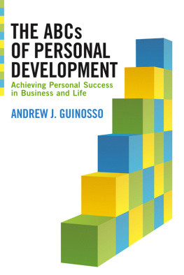 Andrew Guinosso - The ABCs of Personal Development: Achieving Personal Success in Business and Life