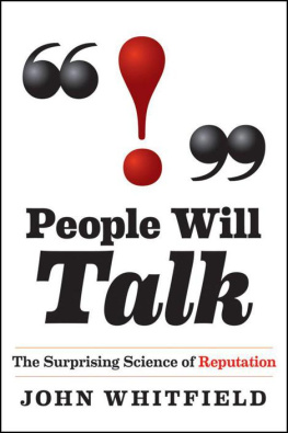 John Whitfield People Will Talk: The Surprising Science of Reputation