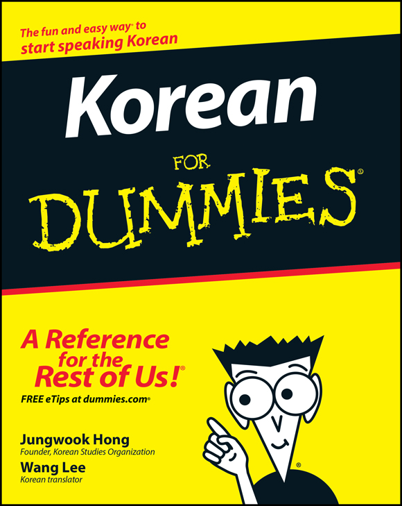 Korean For Dummies by Jungwook Hong and Wang Lee Korean For Dummies - photo 1