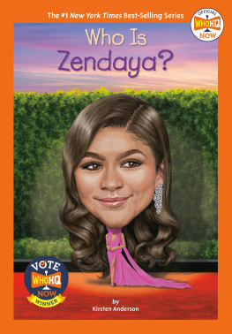 Kirsten Anderson Who Is Zendaya?