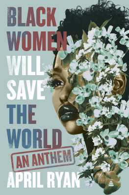 April Ryan - Black Women Will Save the World: An Anthem