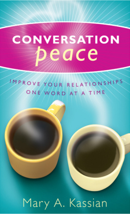 Mary Kassian - Conversation Peace: Improving Your Relationships One Word at a Time