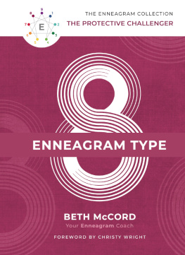 Beth McCord The Enneagram Type 8: The Protective Challenger