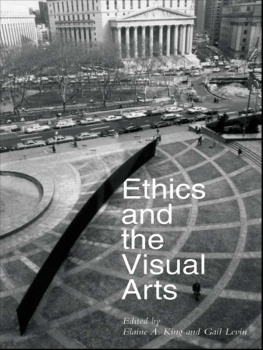 Elaine A. King Ethics and the Visual Arts