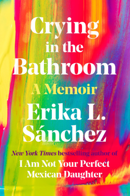 Erika L. Sánchez - Crying in the Bathroom