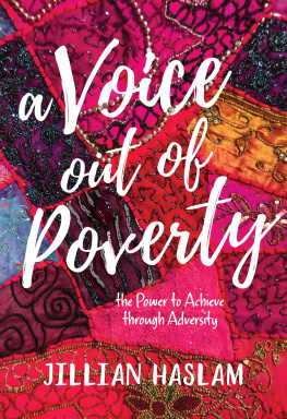 Jillian Haslam A Voice out of Poverty: The Power to Achieve through Adversity