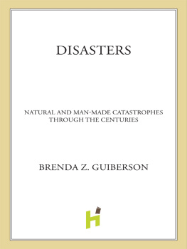 Brenda Z. Guiberson Disasters: Natural and Man-Made Catastrophes Through the Centuries